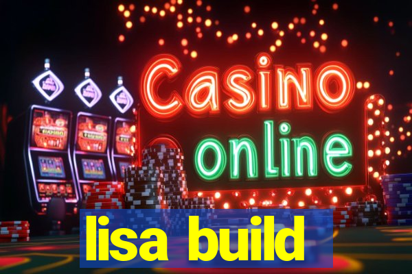 lisa build